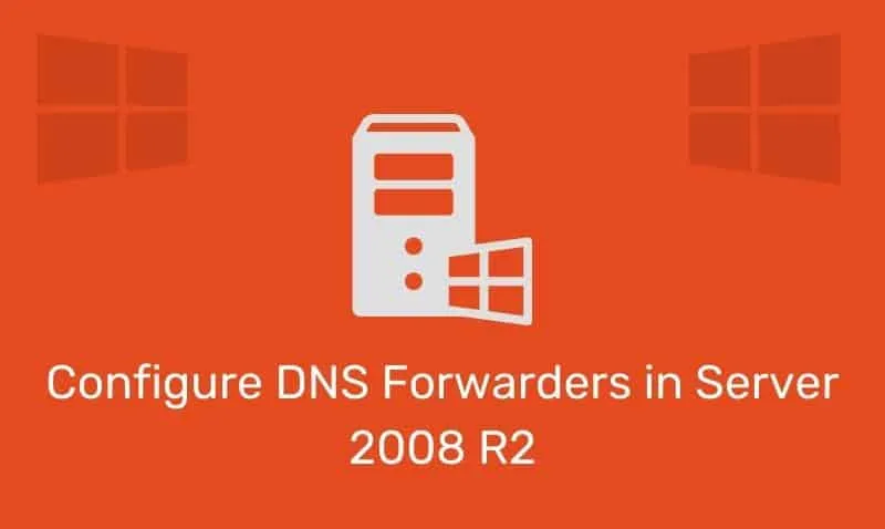 Konfiguriranje DNS -posrednikov v strežniku 2008 R2